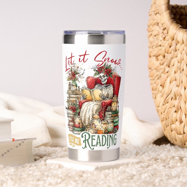 Let It Snow I'll Be Reading  Insulated Tumbler (Living Room (Rotated))
