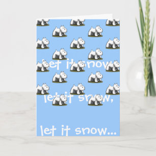 Let it snow, let it snow... holiday card
