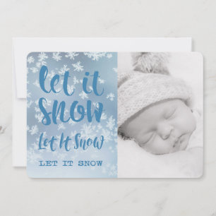 Let It Snow, Let It Snow, Let It Snow! Photo Card