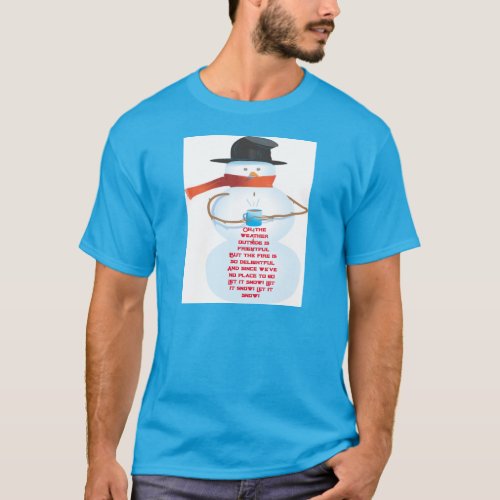 Let it Snow_Let it Snow T_Shirt