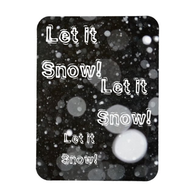 Let it Snow on a Snowy Background Magnet (Vertical)