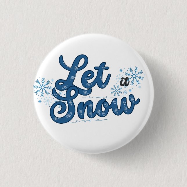 Let It Snow - Playful Winter Wonderland Button (Front)