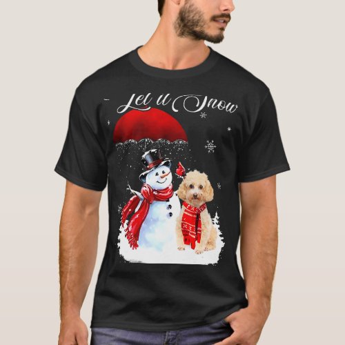 Let It Snow Poodle And Snowman Merry Christmas Xma T_Shirt