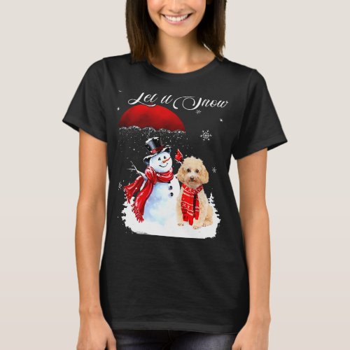 Let It Snow Poodle And Snowman Merry Christmas Xma T_Shirt
