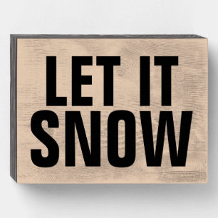 LET IT SNOW RUSTIC WOOD SIGN