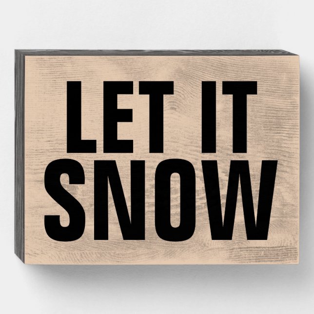 LET IT SNOW RUSTIC WOOD SIGN (Front Horizontal)