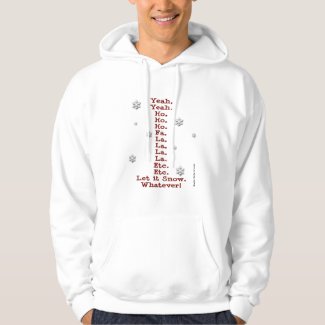 Let It Snow - Sarcastic Humor - Xmas Shirt
