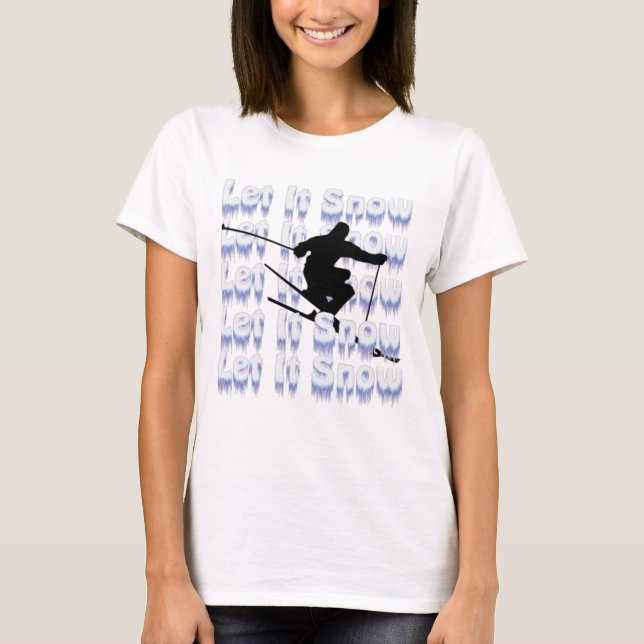 Let It Snow Skier T-Shirt (Front)