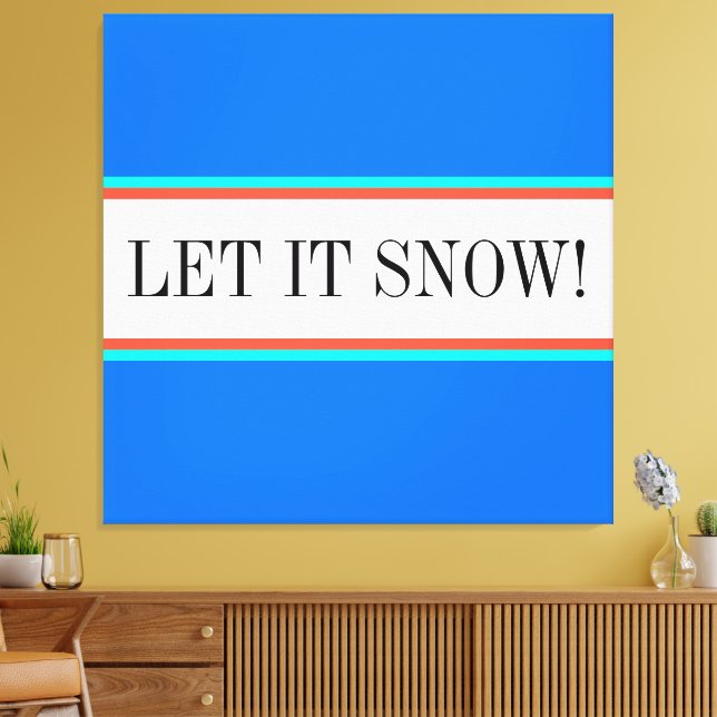 LET IT SNOW Sky Blue Red White Racing Stripes Canvas Print (Insitu(LivingRoom))