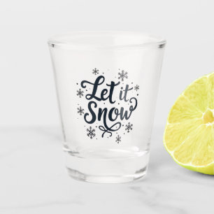 Let it Snow Snowflake Winter Season Chrstmas Shot Glass