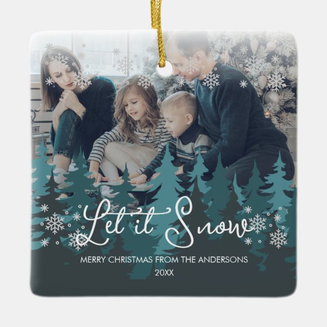 Let It Snow | Snowflakes Pine Tree Christmas Photo Ceramic Ornament (Front)