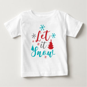 Let It Snow, Snowflakes, Trees, Christmas, Xmas Baby T-Shirt
