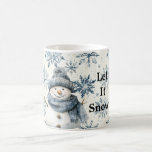 Let It Snow Snowman Blue Snowflakes Christmas Coffee Mug