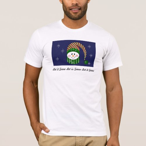 Let it Snow _ Snowman with Striped Hat and Scarf T_Shirt