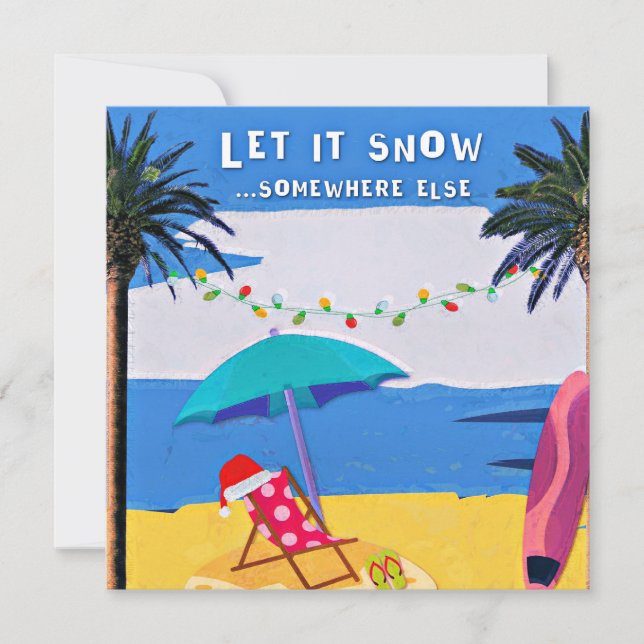 Let It Snow...Somewhere Else (Front)