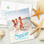 Let It Snow Somewhere Else Beach Photo Real Gold Foil Holiday Postcard<br><div class="desc">“Let it snow (somewhere else).” A fun, humorous quote with playful, whimsical turquoise typography, real gold foil snowflakes, and your personal message/name/year in real gold foil overlay the photo of your choice. On the back, type in your personal copy using the easy template provided or delete altogether for your handwritten...</div>