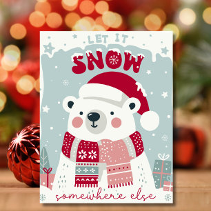 Let it snow somewhere else Christmas retro Holiday Card
