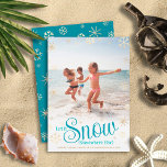 Let It Snow Somewhere Else Modern Fun Beach Photo Holiday Card<br><div class="desc">“Let it snow (somewhere else).” A fun, humorous quote with playful, whimsical turquoise typography, faux gold foil snowflakes, and your personal message/name/year overlay the photo of your choice. A faux gold snowflake pattern overlays turquoise blue on the back. Usher in the holiday season, as well as brag to your snowbound...</div>