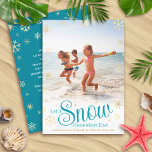Let It Snow Somewhere Else Modern Vacation Photo Holiday Card<br><div class="desc">“Let it snow (somewhere else).” A fun, humorous quote with playful, whimsical turquoise typography, faux gold foil snowflakes, and your personal message/name/year overlay the photo of your choice. A faux gold snowflake pattern and your personal message in white overlay turquoise blue on the back. Usher in the holiday season, as...</div>