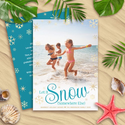 Let It Snow Somewhere Else Modern Vacation Photo Holiday Card