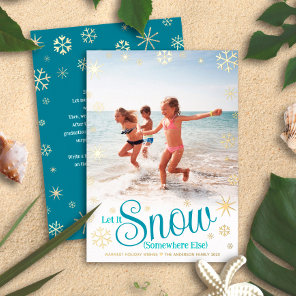 Let It Snow Somewhere Else Travel Photo Real Gold Foil Holiday Card