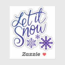 Let it Snow' Sticker