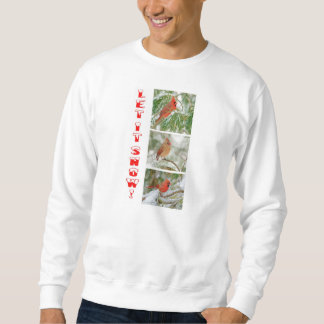 Let It Snow Sweatshirt