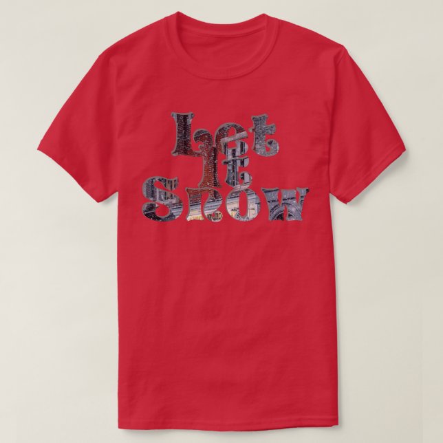 Let It Snow T-Shirt (Design Front)