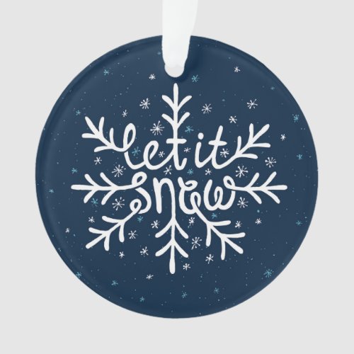 Let It Snow Type Design Ornament