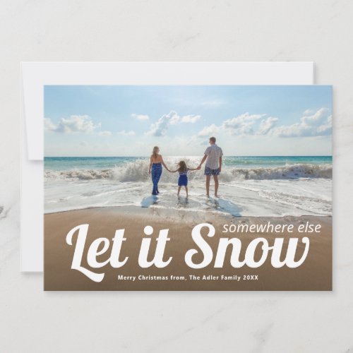Let it Snow Vacation Photo Christmas Card
