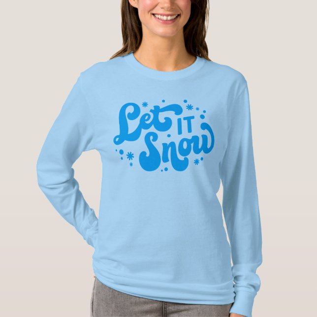 Let It Snow Winter Design T-Shirt (Front)