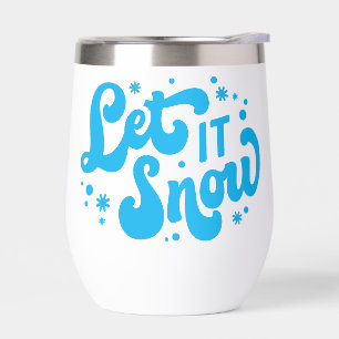 Let It Snow Winter Design Thermal Wine Tumbler