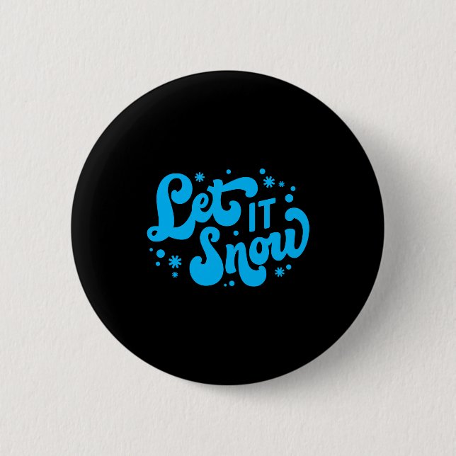 Let It Snow Winter Design Toddler  Button (Front)