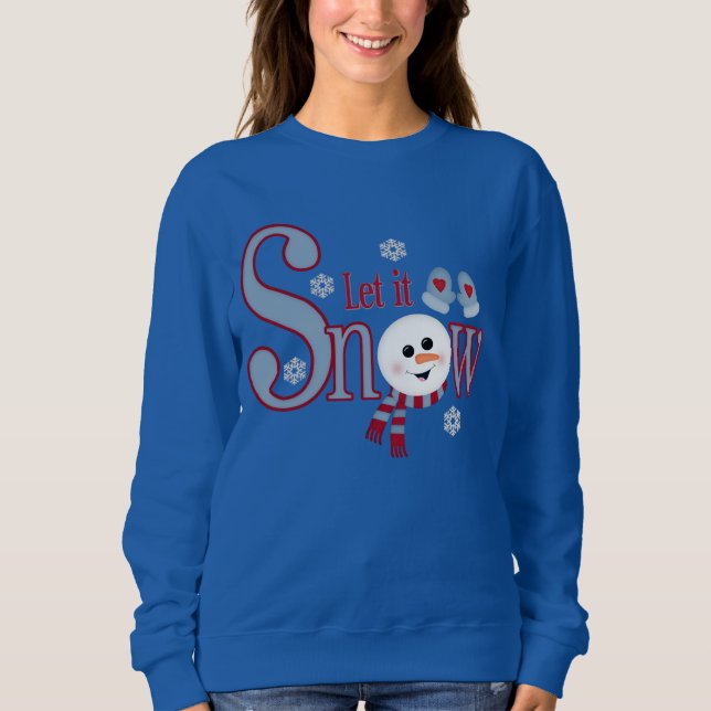 Let it snow Winter Seasonal sweatshirt (Front)