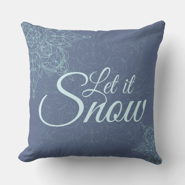 "Let it Snow" Winter Snowflake Design in Blue Throw Pillow (Front)