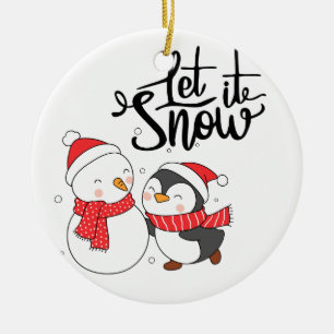Let It Snow with a Penguin and Snowman on a Ceramic Ornament