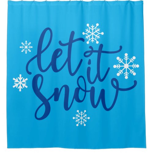 Let It Snow with Snowflakes Shower Curtain