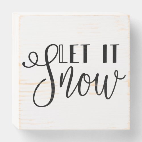 Let it Snow wooden sign