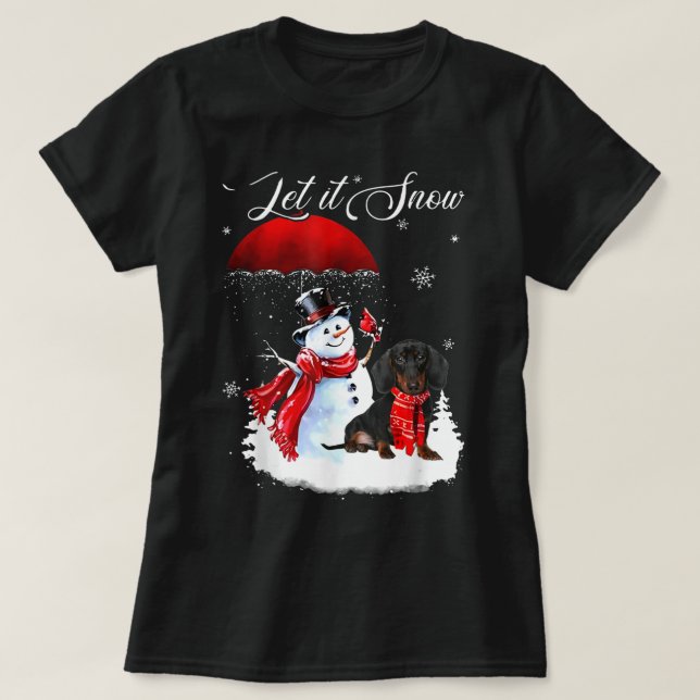 Let It Snow Xmas Shirt Cute Dachshund And Snowman  (Design Front)