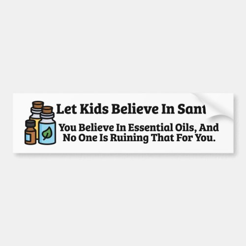 Let Kids Believe In Santa Bumper Sticker