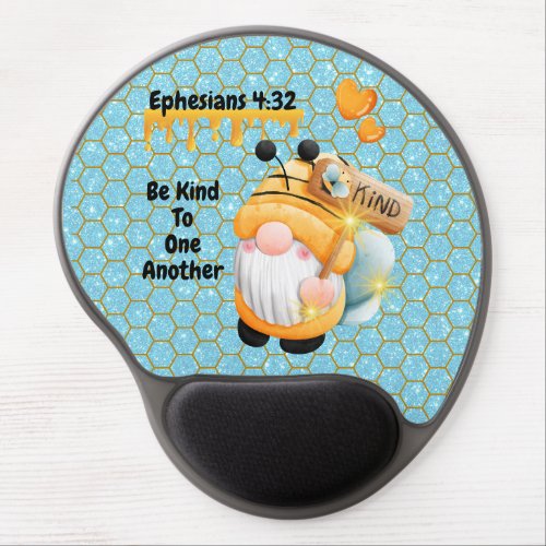 Let Kindness Bee Your Guide Ephesians 432 Gel Mouse Pad