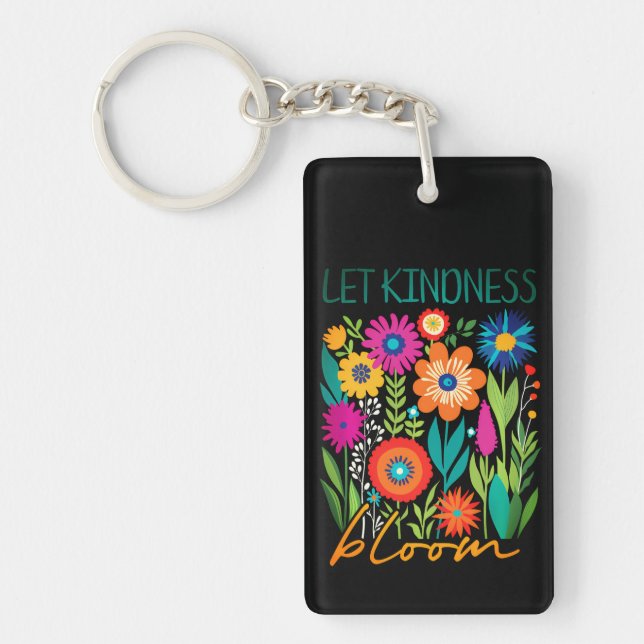 Let kindness bloom keychain (Front)
