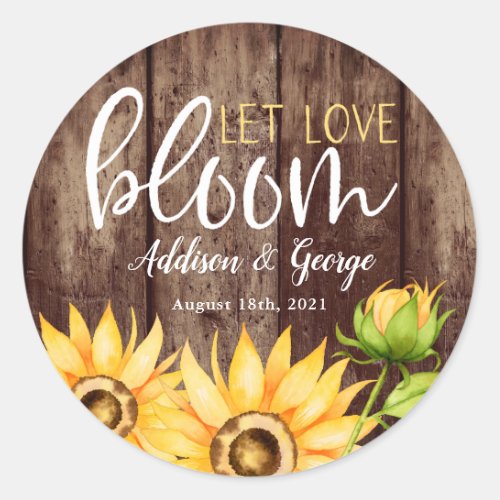 Let Love Bloom Sunflower Wedding Favor Classic Round Sticker