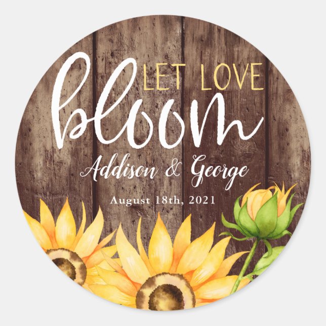 Let Love Bloom Sunflower Wedding Favor Classic Round Sticker (Front)