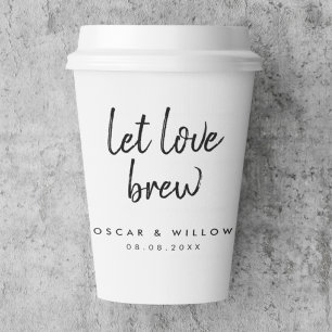 Let Love Brew Tea Coffee Lover Minimal Wedding Paper Cups