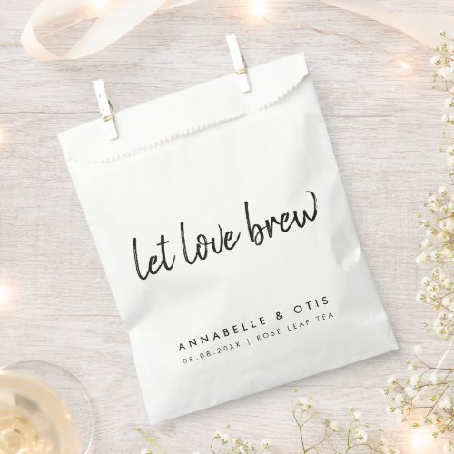 Let Love Brew  Tea Lover Minimalist Wedding Favor Bag