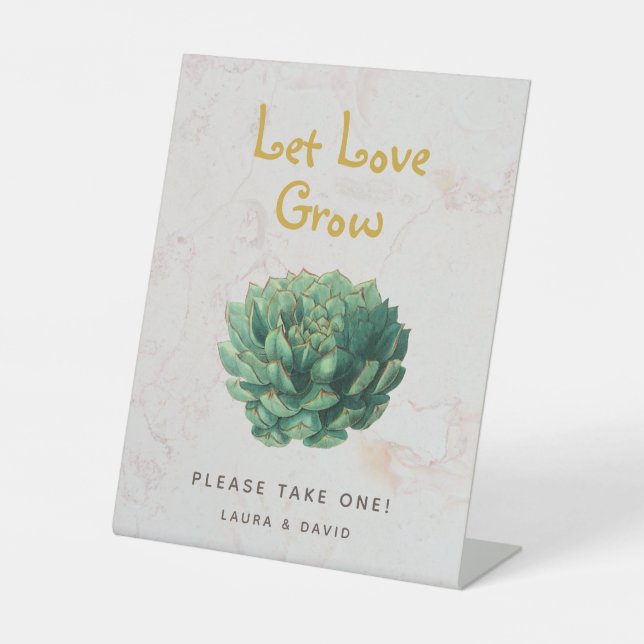 Let Love Grow Botanical Succulents Wedding Favors Pedestal Sign (Front)