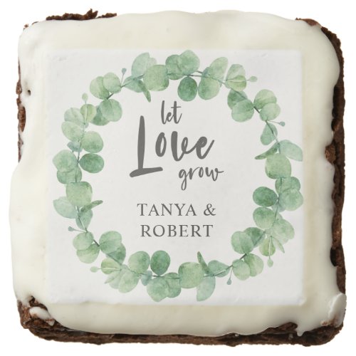 Let love grow Eucalyptus Wreath Sage Green Wedding Brownie