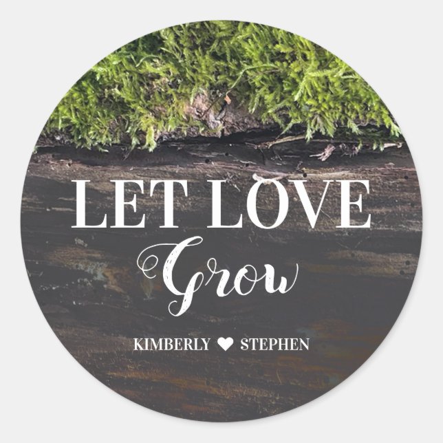 Let Love Grow Rustic Wedding Classic Round Sticker (Front)