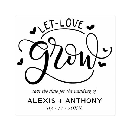 Let love grow _ Save the date Rubber Stamp